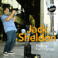 Thumbnail for the Jack Sheldon - Playing For Change link, provided by host site