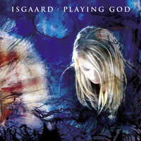 Thumbnail for the Isgaard - Playing God link, provided by host site