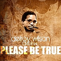 Thumbnail for the Delroy Wilson - Please Be True link, provided by host site