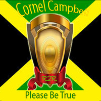 Thumbnail for the Cornell Campbell - Please Be True link, provided by host site