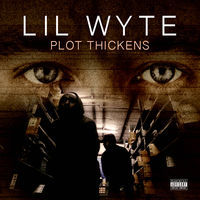 Thumbnail for the Lil Wyte - Plot Thickens link, provided by host site