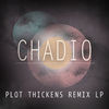 Thumbnail for the Chadio - Plot Thickens Remix LP link, provided by host site