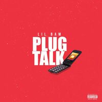 Thumbnail for the Lil Bam - Plug Talk link, provided by host site