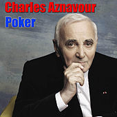 Thumbnail for the Charles Aznavour - Poker link, provided by host site