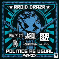 Thumbnail for the Rroid Drazr - Politics as Usual link, provided by host site