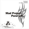 Thumbnail for the MAD Project - Pond Life link, provided by host site