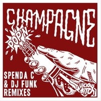 Thumbnail for the Spenda C - Pop'n Champagne [REMIXES] link, provided by host site