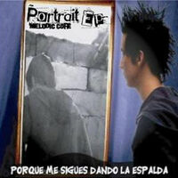 Thumbnail for the Portrait - ¿Por Qué Me Sigues Dando la Espalda? link, provided by host site