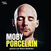Thumbnail for the Moby - Porcelain (Gekürzte Lesung) link, provided by host site