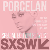 Thumbnail for the Porcelan - Porcelan (Special Edition SXSW Playlist) link, provided by host site