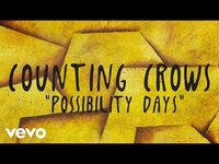 Thumbnail for the Counting Crows - Possibility Days link, provided by host site