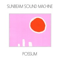Thumbnail for the Sunbeam Sound Machine - Possum link, provided by host site