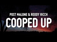 Thumbnail for the Lauren Weintraub - Post Malone - Cooped Up (Lyrics) link, provided by host site