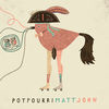 Thumbnail for the Matt John - Potpourri (Continuous DJ Mix) link, provided by host site