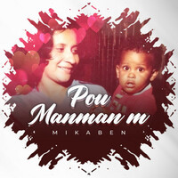 Thumbnail for the Mika Ben - Pou Manman M link, provided by host site