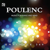 Thumbnail for the Ensemble 360 - Poulenc: Music for Piano and Woodwind link, provided by host site