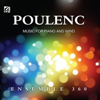Thumbnail for the Ensemble 360 - Poulenc: Music for Piano and Woodwind link, provided by host site