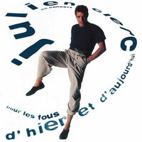 Thumbnail for the Julien Clerc - Pour les fous d'hier et d'aujourd'hui link, provided by host site