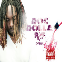 Thumbnail for the Doc Dolla - Pour You a Drink link, provided by host site