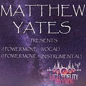Thumbnail for the Matthew Yates - Power Move link, provided by host site