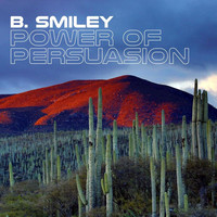 Thumbnail for the B. Smiley - Power of Persuasion link, provided by host site