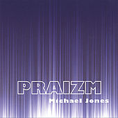 Thumbnail for the Michael Jones - Praizm link, provided by host site