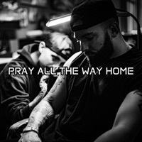 Thumbnail for the Blake Tyler - Pray All the Way Home link, provided by host site