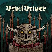 Thumbnail for the DevilDriver - Pray For Villains [Special Edition] link, provided by host site