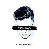 Thumbnail for the Kevin Garrett - Precious link, provided by host site