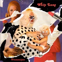 Thumbnail for the White Lung - Premonition link, provided by host site