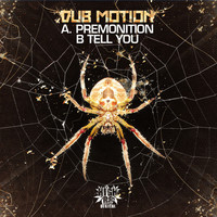 Thumbnail for the Dub Motion - Premonition / tell you link, provided by host site