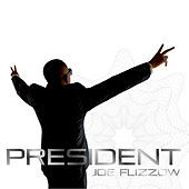 Thumbnail for the Joe Flizzow - President link, provided by host site