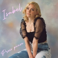 Thumbnail for the Isabel - Press Pause link, provided by host site