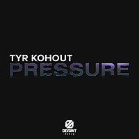 Thumbnail for the Tyr Kohout - Pressure link, provided by host site