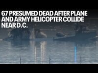 Thumbnail for the 67 - Presumed dead after plane and Army helicopter collide near D.C link, provided by host site