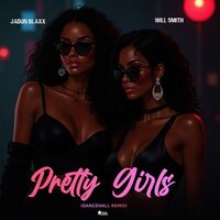 Thumbnail for the Will Smith - Pretty Girls (DanceHall Remix) link, provided by host site