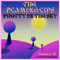 Thumbnail for the The Flaming Lips - Pretty In The Sky (Live Ventura '95) link, provided by host site