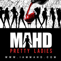 Thumbnail for the Mahd - Pretty Ladies link, provided by host site