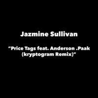Thumbnail for the Jazmine Sullivan - Price Tags [kryptogram Remix] link, provided by host site