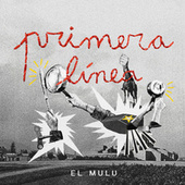 Thumbnail for the Mulú - Primera Línea link, provided by host site