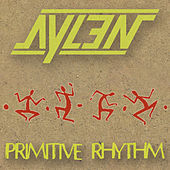 Thumbnail for the Aylen - Primitive Rhythm link, provided by host site