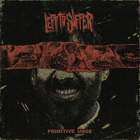 Thumbnail for the Left To Suffer - Primitive Urge link, provided by host site
