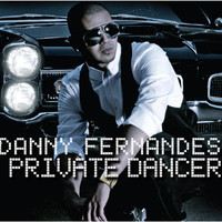 Thumbnail for the Danny Fernandes - Private Dancer link, provided by host site