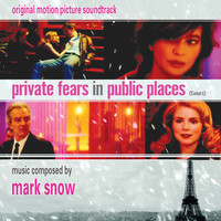 Thumbnail for the Mark Snow - Private Fears In Public Places - Original Motion Picture Soundtrack link, provided by host site