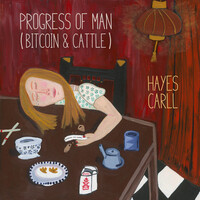 Thumbnail for the Hayes Carll - Progress of Man (Bitcoin & Cattle) link, provided by host site