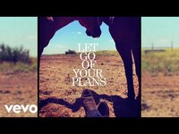 Thumbnail for the Lukas Nelson - Let Go Of Your Plans link, provided by host site