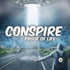 Thumbnail for the Conspire - Proof of Life link, provided by host site