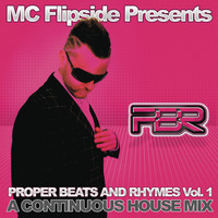 Thumbnail for the MC Flipside - Proper Beats & Rhymes Vol. 1 (Continuous DJ Mix by MC Flipside) link, provided by host site