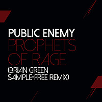 Thumbnail for the Public Enemy - Prophets Of Rage (Brian Green Remix) link, provided by host site