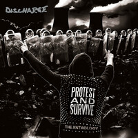 Thumbnail for the Discharge - Protest and Survive: The Anthology (2020 - Remaster) link, provided by host site